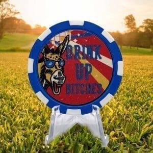 Blue and white golf ball marker poker chip featuring a cool donkey wearing sun glasses against a red background that says "drink up bitches" in blue text.